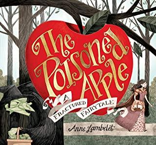 The Poisoned Apple: A Fractured Fairy Tale