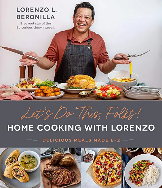 Let's Do This, Folks! Home Cooking with Lorenzo: Delicious Meals Made E-Z