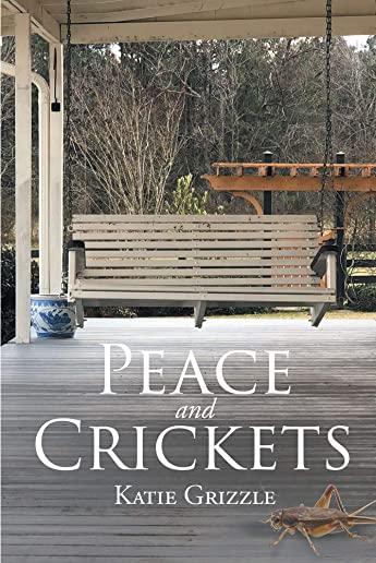 Peace and Crickets