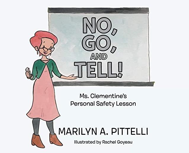 No, Go, and Tell!: Ms. Clementine's Personal Safety Lesson