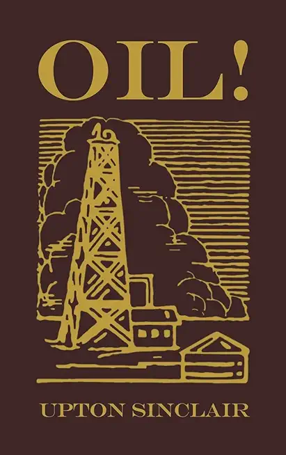 Oil!: The Original 1927 Edition