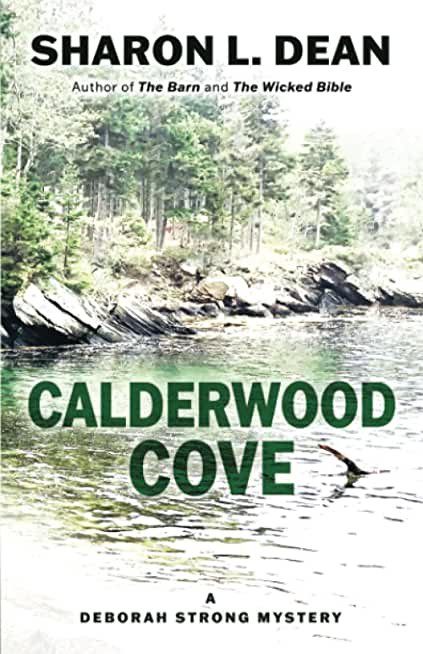 Calderwood Cove: A Deborah Strong Mystery