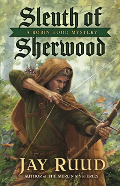 Sleuth of Sherwood: A Robin Hood Mystery