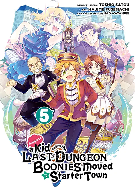 Suppose a Kid from the Last Dungeon Boonies Moved to a Starter Town (Manga) 05