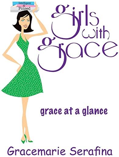 Girls with Grace ...: grace at a glance