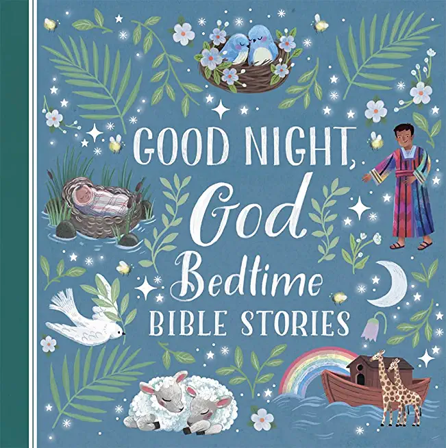 Good Night God Bedtime Bible Stories