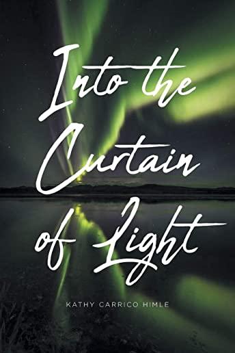 Into the Curtain of Light