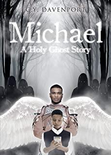 Michael: A Holy Ghost Story