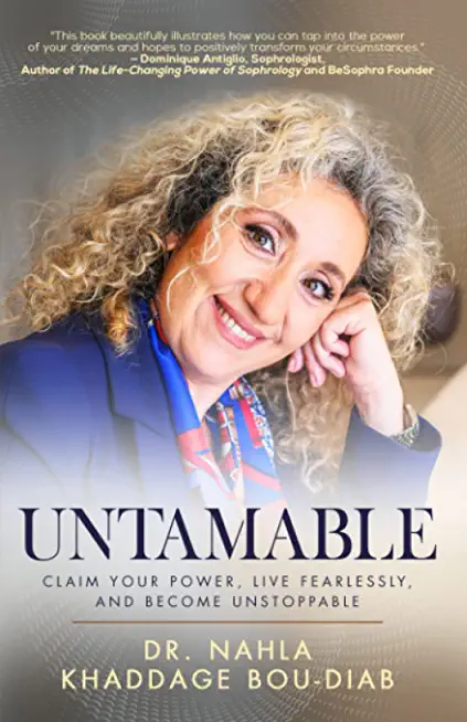 Untamable: Claim Your Power, Live Fearlessly, and Become Unstoppable