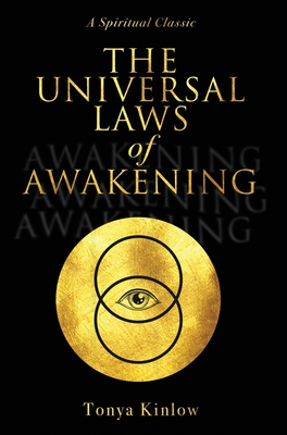 The Universal Laws of Awakening: A Spiritual Classic