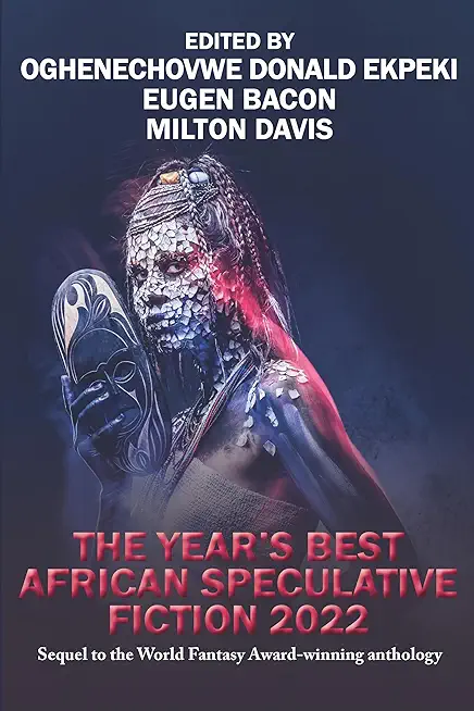 The Year's Best African Speculative Fiction (2022)