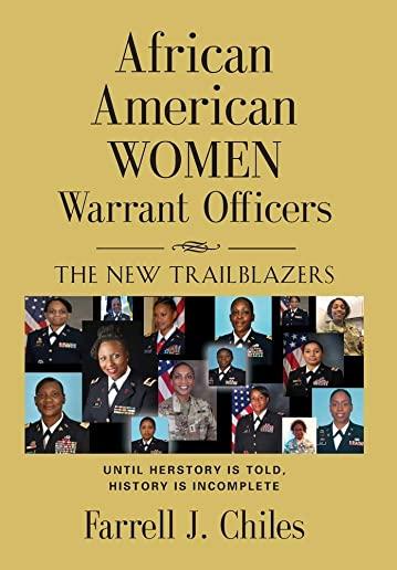 African American Women Warrant Officers: The New Trailblazers