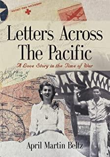 Letters Across The Pacific: A Love Story In The Time Of War