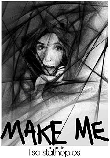 Make Me: a memoir
