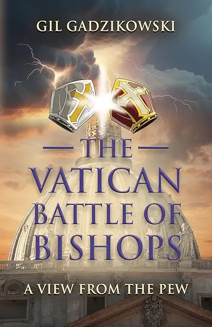 The Vatican Battle of Bishops: A View from The Pew