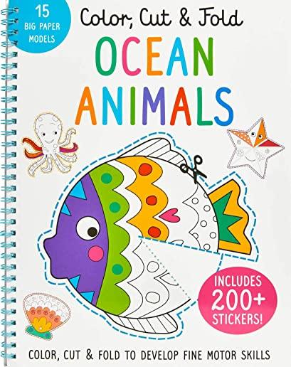 Color, Cut, and Fold: Ocean Animals: (art Books for Kids 4 - 8, Boys and Girls Coloring, Creativity and Fine Motor Skills, Kids Origami, Sharks)