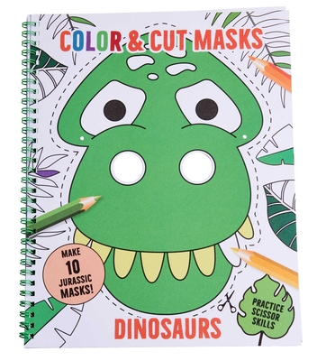 Color & Cut Masks: Dinosaurs: (origami for Kids, Art Books for Kids 4 - 8, Boys and Girls Coloring, Creativity and Fine Motor Skills)