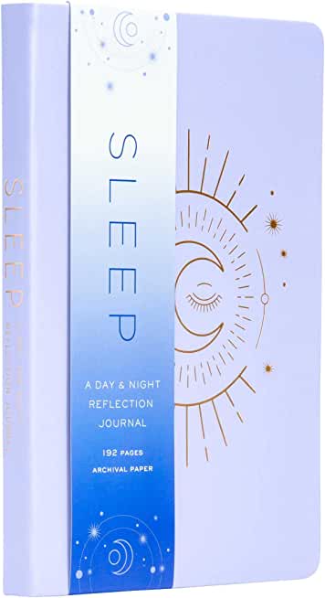 Sleep: A Day and Night Reflection Journal (Guided Journal for Women, Sleep Tracker, Gift for Mom)