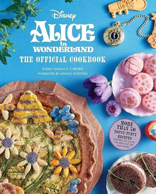 Alice in Wonderland: The Official Cookbook