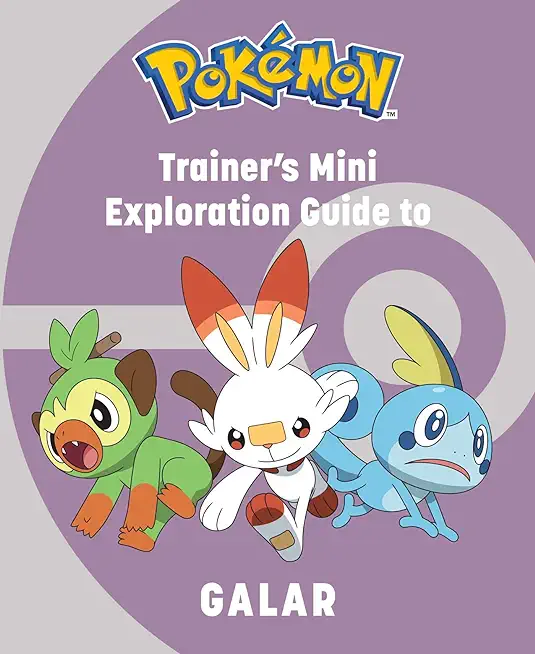 PokÃ©mon: Trainer's Mini Exploration Guide to Galar