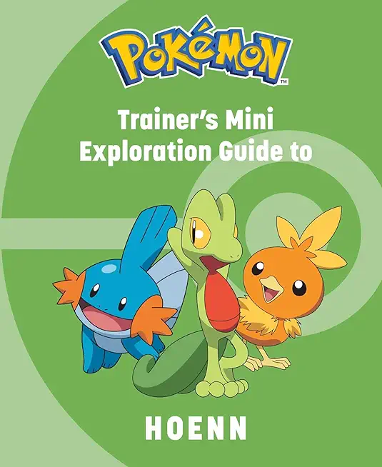 PokÃ©mon: Trainer's Mini Exploration Guide to Hoenn