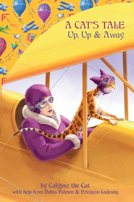 A Cat's Tale: Up, Up & Away
