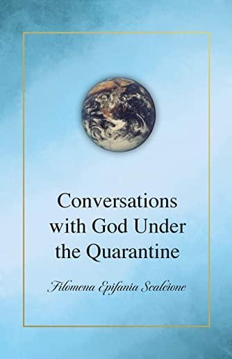 Conversations with God Under the Quarantine