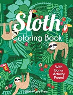 Sloth Coloring Book: Adorable Sloth Coloring Pages for Kids 6-12 with Bonus Activities