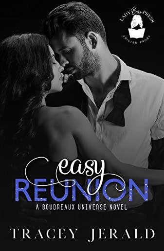 Easy Reunion: A Boudreaux Universe Novel