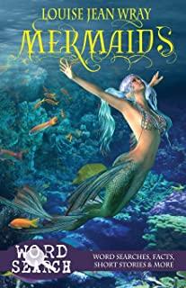 Mermaids: Word Searches, Facts, Short Stories & More