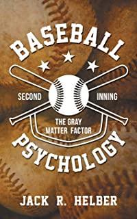 Baseball Psychology: The Gray Matter Factor - Second Inning