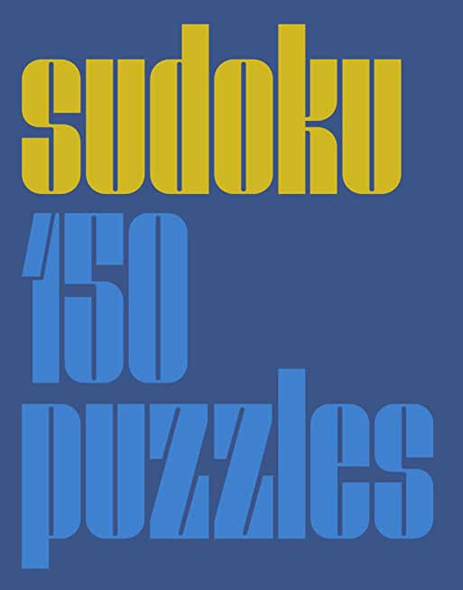 Modern Sudoku: 150 Puzzles
