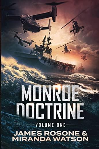 Monroe Doctrine: Volume One