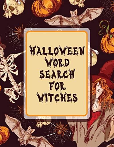 Halloween Word Search For Witches: Puzzle Activity Book - For Adults - Holiday Gifts - With Key Solution Pages