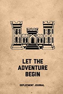 Let The Adventure Begin, Deployment Journal: Soldier Military Pages, For Writing, With Prompts, Deployed Memories, Write Ideas, Thoughts & Feelings, L