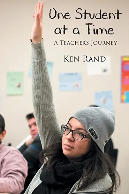 One Student At A Time: A Teacher's Journey