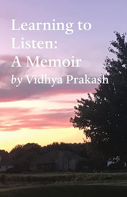 Learning to Listen: A Memoir