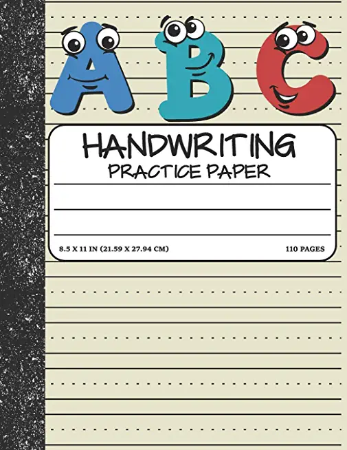 Handwriting Practice Paper: Dotted Mid-lines 110 Pages Uppercase and Lowercase Writing Sheets Notebook For Kids (Kindergarten To 3rd Grade Student