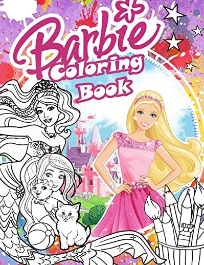Barbie Coloring Book: Barbie Coloring Book For Girls 4-8 With Exclusive Images