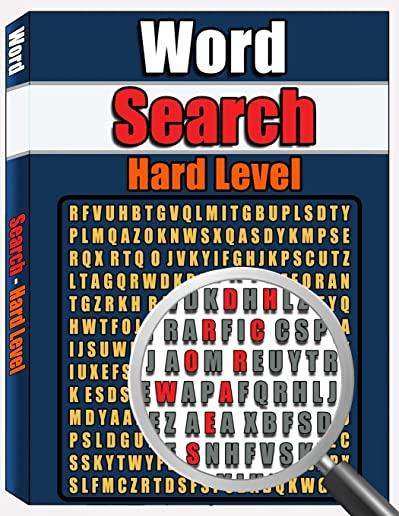 Word Search - Hard Level: Large Print Word Search Puzzle Book for Adults, Word Find Puzzles, 100 Word Puzzles