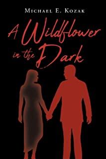 A Wildflower in the Dark