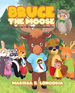 Bruce the Moose: In Search of the Ten Commandments