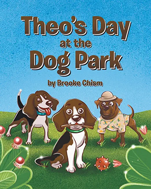 Theo's Day at the Dog Park