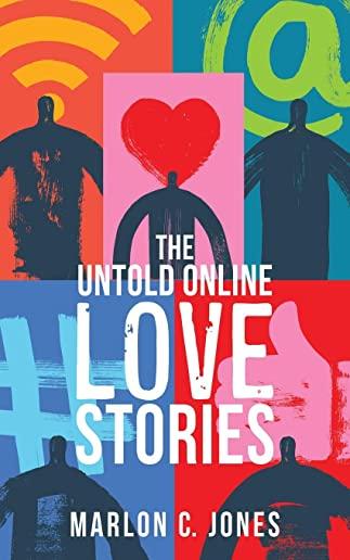 The Untold Online LOVE Stories
