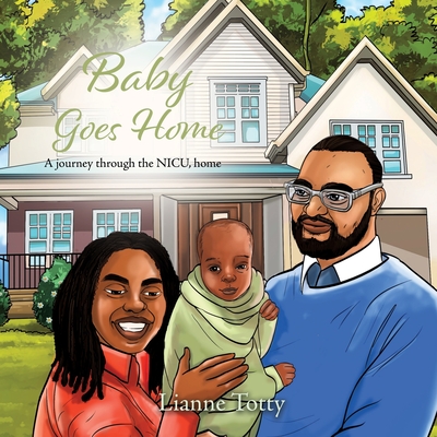 Baby Goes Home: A journey through the NICU, home