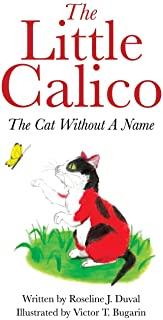 The Little Calico: The Cat Without A Name