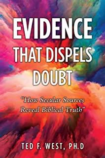 Evidence That Dispels Doubt: How Secular Sources Reveal Biblical Truth