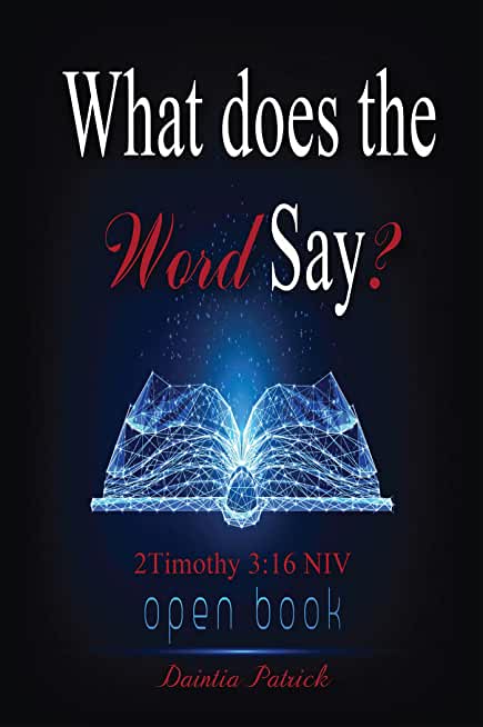What does the Word Say?: 2 Timothy 3:16 NIV open book
