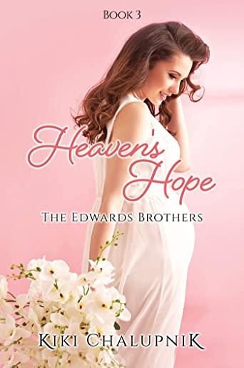 Heaven's Hope: The Edwards' Brothers Book 3