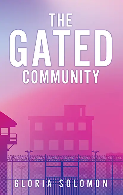 The Gated Community
